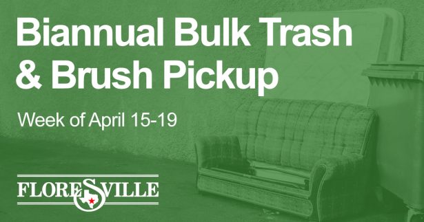 Biannual Bulk Trash & Brush PIckup, Floresville, Week of April 15-19, 2024